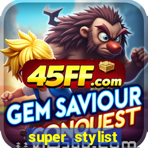 super stylist dinheiro e diamante infinito ios